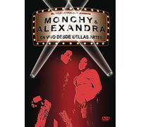 Monchy & Alexandra - Monchy & Alexandra: En Vivo Desde Bellas Artes