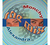 Monchy & Alexandra - The Mix [Import]