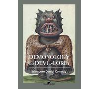 Moncure Daniel Conway Demonology and Devil-Lore 1 (Tascabile)