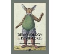 Moncure Daniel Conway Demonology and Devil-Lore 2 (Tascabile)