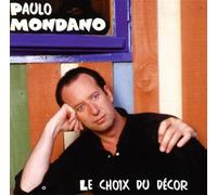 MONDANO, PAULO - LE CHOIX DU DECOR