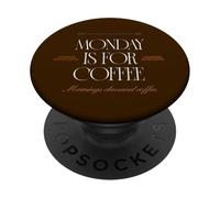 Monday is-for caffè - lunedì mattina una tazza di caffè PopSockets PopGrip Adesivo