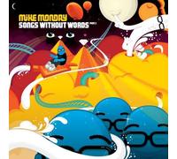 Monday, Mike - Songs Without Words Pt. 1