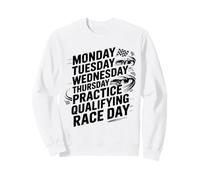 Monday Tuesday Wednesday Thursday Practice Qualifying Race Felpa