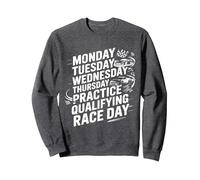 Monday Tuesday Wednesday Thursday Practice Qualifying Race Felpa, Unisex per Adulti, Grigio Scuro, XL