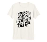 Monday Tuesday Wednesday Thursday Practice Qualifying Race Maglietta Premium
