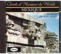 Monde,Chants et Musiques du - Mexique