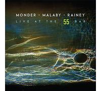 Monder Ben, Malaby, Rainey - Live At The 55 Bar