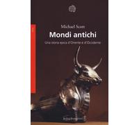 Mondi antichi. Una storia epica d'Oriente e d'Occidente [Pocket Book] [Oct 19, 2