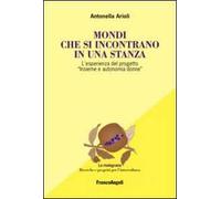 Mondi che si incontrano in una stanza. L'esperienza del progetto «Insieme e autonomia donne»