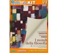 MONDI DELLA FILOSOFIA 3 DALLA CRISI DELL'IDEALISMO AI GIORNI NOSTRI (9788842114963) - Libro Scolastico + Kit Scuola con Copertine Rebillo