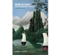 Mondi di carta. Conrad e l'immaginazione geopolitica - Lops Marina
