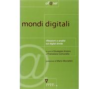 Mondi digitali. Riflessioni e analisi sul digital divide