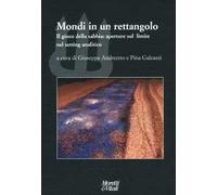 Mondi in un rettangolo. Il gioco della sabbia: aperture sul limite nel setting analitico