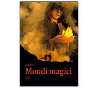 Mondi magici - [Rudis Edizioni]