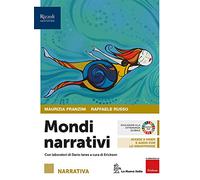 Mondi narrativi. Narrativa. Per le Scuole superiori. Con e-book. Con espansione online. Con 2 libri: Attività testuali-Epica (Vol. 1)