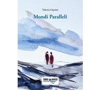Mondi paralleli [Paperback] [Sep 01, 2025] Cipolat, Valeria