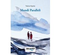 Mondi Paralleli - [Torri del Vento edizioni]
