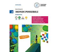 Mondi possibili. Con Strumenti per l’analisi. Per le Scuole superiori. Con e-book. Con espansione online. Narrativa (Vol. A)