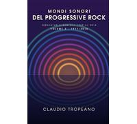 Mondi sonori del Progressive Rock: Volume 2