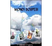Mondi sospesi