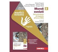 Mondi svelati. Idee per imparare. Per le Scuole superiori. Dal principato di Augusto all'anno Mille (Vol. 2)