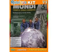 MONDI TEMPI E SPAZI CONNESSI 3 + VERSO L'ESAME STATO CON PERCORSI ED.CIVICA (9788805077762) - Libro Scolastico + Kit Scuola con Copertine Rebillo