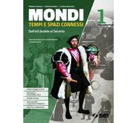 Mondi. Tempi e spazi connessi. Con Verso l'esame di Stato con percorsi educazione civica. Per il triennio delle Scuole superiori. Con e-book. Con ... Dal Novecento al mondo attuale (Vol. 3)