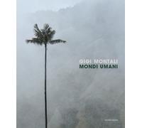 Mondi umani. Ediz. a colori - Montali Gigi