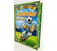 Mondiali di calcio. Le più belle storie Disney. Con Poster