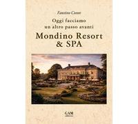Mondino Resort & SPA. Oggi facciamo un altro passo avanti