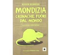 Mondizia. Cronache fuori dal mondo