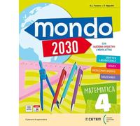 Mondo 2030 5 - Matematica Scienze: Vol. 2. Italiano
