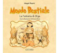 Mondo bestiale. La fattoria di Olga