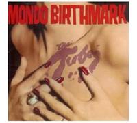 Tubes,the - Mondo Birthmark