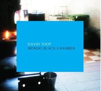 Mondo Black Chamber by DAVID TOOP (2013-08-03)
