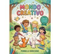 MONDO CREATIVO: 50+ Immagini Semplici e Divertenti di Giocattoli e Oggetti per Bambini dai 3 ai 6 Anni. Album con Linee Spesse e Spazi per Disegnare, ... Perfetto per Bambini/e in Età Prescolare