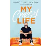 Mondo De La Vega My Crazy Life (Tascabile)
