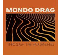 Mondo Drag Through the Hourglass (CD) Album