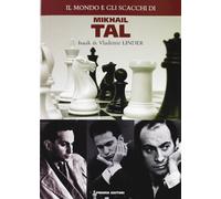 Mondo e gli scacchi di Mikhail Tal
