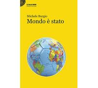 Mondo è stato