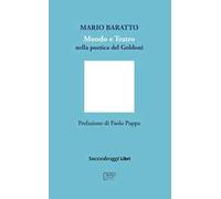 Mondo e teatro nella poetica di Goldoni