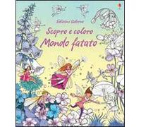 Mondo fatato. Ediz. illustrata