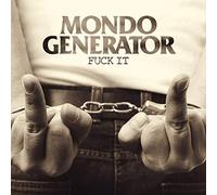 Mondo Generator (Ora - As Good As It Gets (Fuck It)