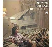 Mondo Grosso - Butterfly Ep