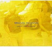 Mondo Grosso - Everyday Life