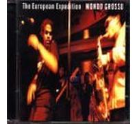 Mondo Grosso - The European Expedition/Pieces From The Editing Floor by Mondo Grosso