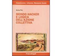Mondo hacker e logica dell'azione collettiva