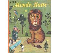 Mondo matto. Ediz. a colori