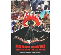 Mondo Movies: Reflets dans un oeil mort